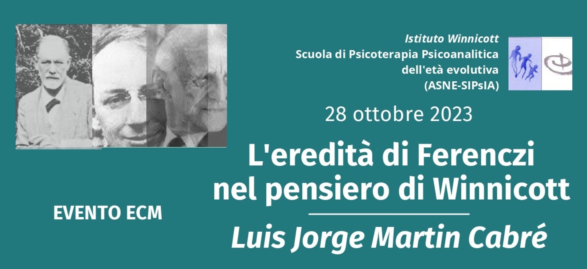 "L'eredità di Ferenczi nel pensiero di Winnicott"  28 OTTOBRE ORE 9:00 - 13:40